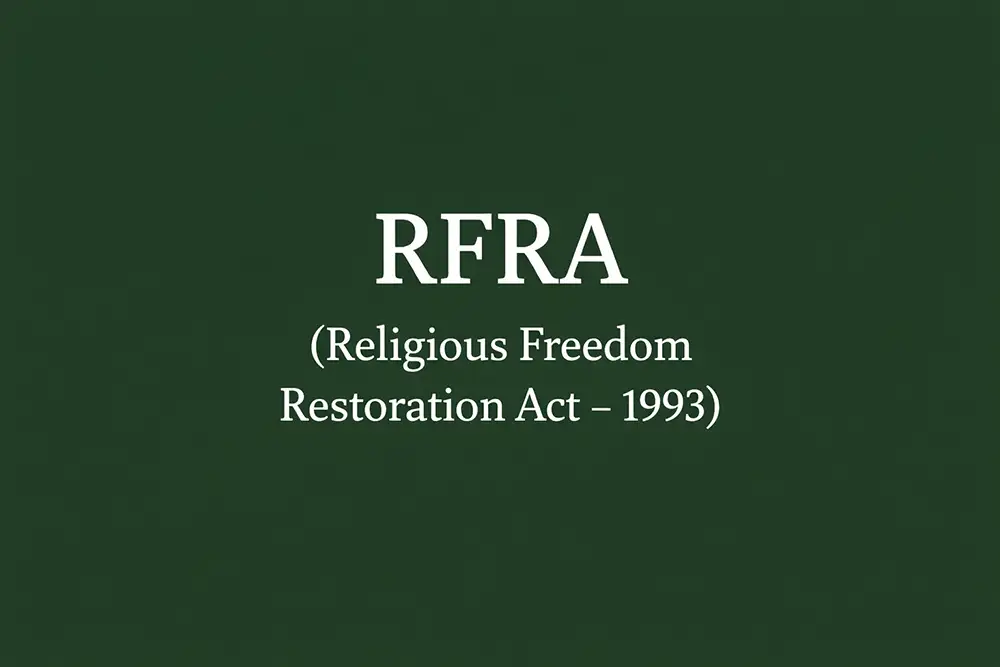Religious Freedom Restoration Act — the narrow legal basis for ayahuasca exemptions in California