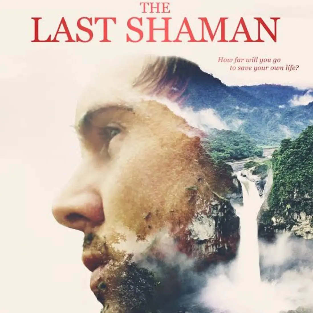 The Last Shaman documentary poster — James Freeman portrait merged with Amazon jungle